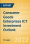 Consumer Goods Enterprises ICT Investment Trends and Future Outlook by Segments Hardware, Software, IT Services and Network and Communications - Product Image