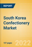 South Korea Confectionery Market Size and Trend Analysis by Categories and Segment, Distribution Channel, Packaging Formats, Market Share, Demographics and Forecast, 2021-2026- Product Image