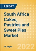 South Africa Cakes, Pastries and Sweet Pies (Bakery and Cereals) Market Size, Growth and Forecast Analytics, 2021-2026- Product Image