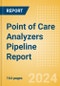Point of Care (POC) Analyzers Pipeline Report including Stages of Development, Segments, Region and Countries, Regulatory Path and Key Companies, 2024 Update - Product Image