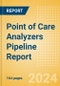 Point of Care (POC) Analyzers Pipeline Report including Stages of Development, Segments, Region and Countries, Regulatory Path and Key Companies, 2023 Update - Product Image