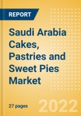 Saudi Arabia Cakes, Pastries and Sweet Pies (Bakery and Cereals) Market Size, Growth and Forecast Analytics, 2021-2026- Product Image