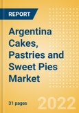 Argentina Cakes, Pastries and Sweet Pies (Bakery and Cereals) Market Size, Growth and Forecast Analytics, 2021-2026- Product Image