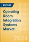 Operating Room Integration Systems Market Size by Segments, Share, Regulatory, Reimbursement, Installed Base and Forecast to 2033 - Product Thumbnail Image