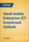 Saudi Arabia Enterprise ICT Investment Trends and Future Outlook by Segments Hardware, Software, IT Services and Network and Communications - Product Image