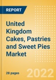 United Kingdom (UK) Cakes, Pastries and Sweet Pies (Bakery and Cereals) Market Size, Growth and Forecast Analytics, 2021-2026- Product Image