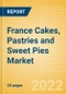France Cakes, Pastries and Sweet Pies (Bakery and Cereals) Market Size, Growth and Forecast Analytics, 2021-2026 - Product Image