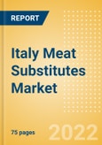 Italy Meat Substitutes Market Size and Trend Analysis by Categories and Segment, Distribution Channel, Packaging Formats, Market Share, Demographics and Forecast, 2021-2026- Product Image