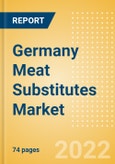 Germany Meat Substitutes Market Size and Trend Analysis by Categories and Segment, Distribution Channel, Packaging Formats, Market Share, Demographics and Forecast, 2021-2026- Product Image