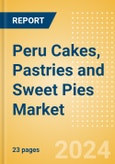 Peru Cakes, Pastries and Sweet Pies (Bakery and Cereals) Market Size, Growth and Forecast Analytics, 2023-2028- Product Image