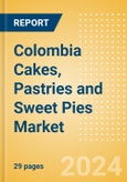 Colombia Cakes, Pastries and Sweet Pies (Bakery and Cereals) Market Size, Growth and Forecast Analytics, 2021-2026- Product Image