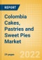 Colombia Cakes, Pastries and Sweet Pies (Bakery and Cereals) Market Size, Growth and Forecast Analytics, 2021-2026 - Product Thumbnail Image