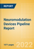 Neuromodulation Devices Pipeline Report including Stages of Development, Segments, Region and Countries, Regulatory Path and Key Companies, 2022 Update- Product Image