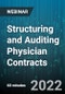 Structuring and Auditing Physician Contracts: Lessons Learned from Recent Cases and Settlements - Webinar (Recorded) - Product Thumbnail Image