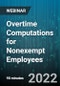 Overtime Computations for Nonexempt Employees - Webinar (Recorded) - Product Image