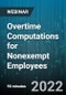 Overtime Computations for Nonexempt Employees - Webinar (Recorded) - Product Thumbnail Image