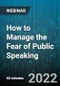 How to Manage the Fear of Public Speaking - Webinar (Recorded) - Product Thumbnail Image