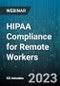 HIPAA Compliance for Remote Workers - Webinar (Recorded) - Product Image