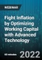 Fight Inflation by Optimizing Working Capital with Advanced Technology - Webinar (Recorded) - Product Thumbnail Image