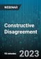 Constructive Disagreement: How To Resolve Differences To Get The Best Results - Webinar (Recorded) - Product Image