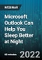 Microsoft Outlook Can Help You Sleep Better at Night - Webinar (Recorded) - Product Thumbnail Image