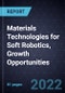 Materials Technologies for Soft Robotics, Growth Opportunities - Product Thumbnail Image