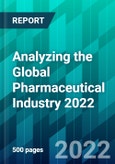Analyzing the Global Pharmaceutical Industry 2022- Product Image