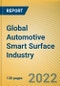 Global Automotive Smart Surface Industry Research Report, 2022 - Product Image