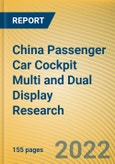 China Passenger Car Cockpit Multi and Dual Display Research Report, 2022- Product Image