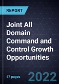 Joint All Domain Command and Control (JADC2) Growth Opportunities- Product Image