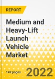 Medium and Heavy-Lift Launch Vehicle Market - A Global and Regional Analysis: Focus on End User, Subsystem, Payload, Launch Vehicle Class, and Country - Analysis and Forecast, 2022-2032- Product Image