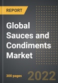 Global Sauces and Condiments Market (2022 Edition): Trends and Forecast Analysis Till 2028 (By Product Type, Sauces and Condiments Type, Condiments Form, Sales Channel, By Region, By Country)- Product Image