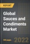 Global Sauces and Condiments Market (2022 Edition): Trends and Forecast Analysis Till 2028 (By Product Type, Sauces and Condiments Type, Condiments Form, Sales Channel, By Region, By Country) - Product Image