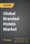 Global Branded Hotels Market Factbook (2022 Edition): World Market Review, Trends and Forecast Analysis Till 2028 (By Price Type, Capacity Type, By Region, By Country) - Product Image