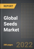 Global Seeds Market (2022 Edition) - Trends and Forecast Analysis Till 2028 (By Type, Crop Type, Distribution Channel, By Region, By Country)- Product Image