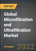 Global Microfiltration and Ultrafiltration Market (2022 Edition) - Trends and Forecast Analysis Till 2028 (By Filter Type, Material Type, End Use Industry, By Region, By Country)- Product Image