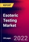 Esoteric Testing Market Analysis, by Technology, by Type, and by Region - Global Forecast to 2032 - Product Image