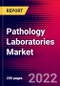 Pathology Laboratories Market by Type, Testing Services, End User, and by Region - Global Forecast to 2022-2033 - Product Thumbnail Image