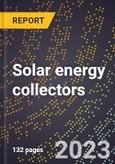 2024 Global Forecast for Solar energy collectors (water or air) (2025-2030 Outlook)-Manufacturing & Markets Report- Product Image
