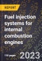 2024 Global Forecast for Fuel injection systems for internal combustion engines (2025-2030 Outlook)-Manufacturing & Markets Report - Product Thumbnail Image