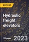 2024 Global Forecast for Hydraulic freight elevators (excluding farm and portable) (2025-2030 Outlook)-Manufacturing & Markets Report - Product Image