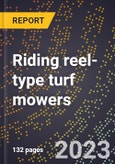 2024 Global Forecast for Riding reel-type turf mowers (including greens mowers) (2025-2030 Outlook)-Manufacturing & Markets Report- Product Image