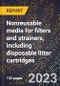 2024 Global Forecast for Nonreusable media for filters and strainers, including disposable (throwaway) litter cartridges (2025-2030 Outlook)-Manufacturing & Markets Report - Product Thumbnail Image