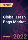Global Trash Bags Market 2022-2026- Product Image