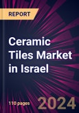 Ceramic Tiles Market in Israel 2022-2026- Product Image