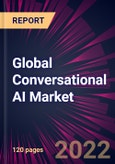 Global Conversational AI Market 2022-2026- Product Image