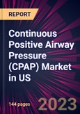 Continuous Positive Airway Pressure (CPAP) Market in US 2024-2028- Product Image