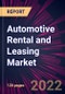 Automotive Rental and Leasing Market 2022-2026 - Product Thumbnail Image