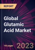 Global Glutamic Acid Market 2024-2028- Product Image