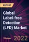 Global Label-free Detection (LFD) Market 2022-2026 - Product Thumbnail Image